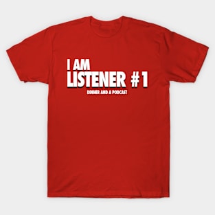 Listener #1 T-Shirt